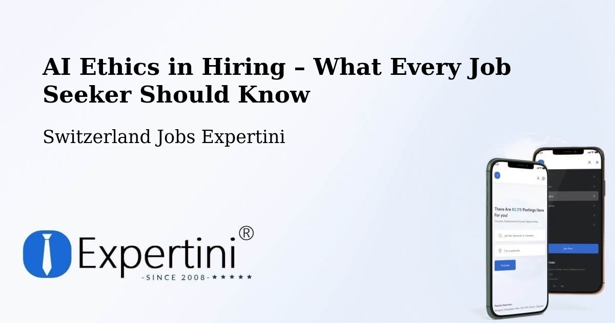 AI Ethics in Recruitment & Hiring – Freienbach - Freienbach, Switzerland Jobs Expertini