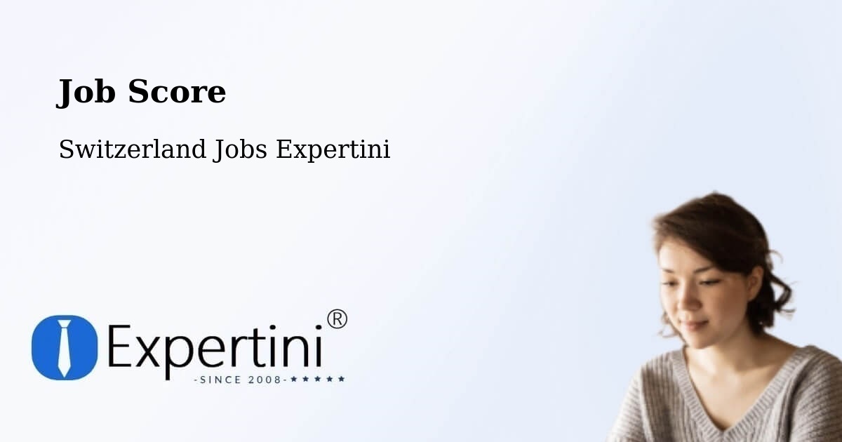 Job Score & Job Description Score Tool – Freienbach - Switzerland Jobs Expertini