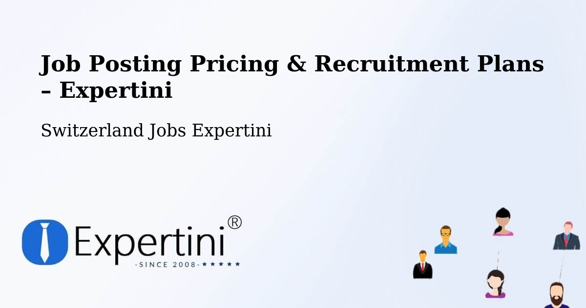 Job Posting Pricing & Recruitment Plans – Freienbach - Freienbach, Switzerland Jobs Expertini
