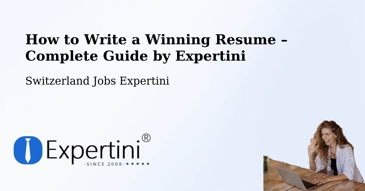 Resume Writing Guide for Job Seekers – Freienbach - Freienbach, Switzerland Jobs Expertini